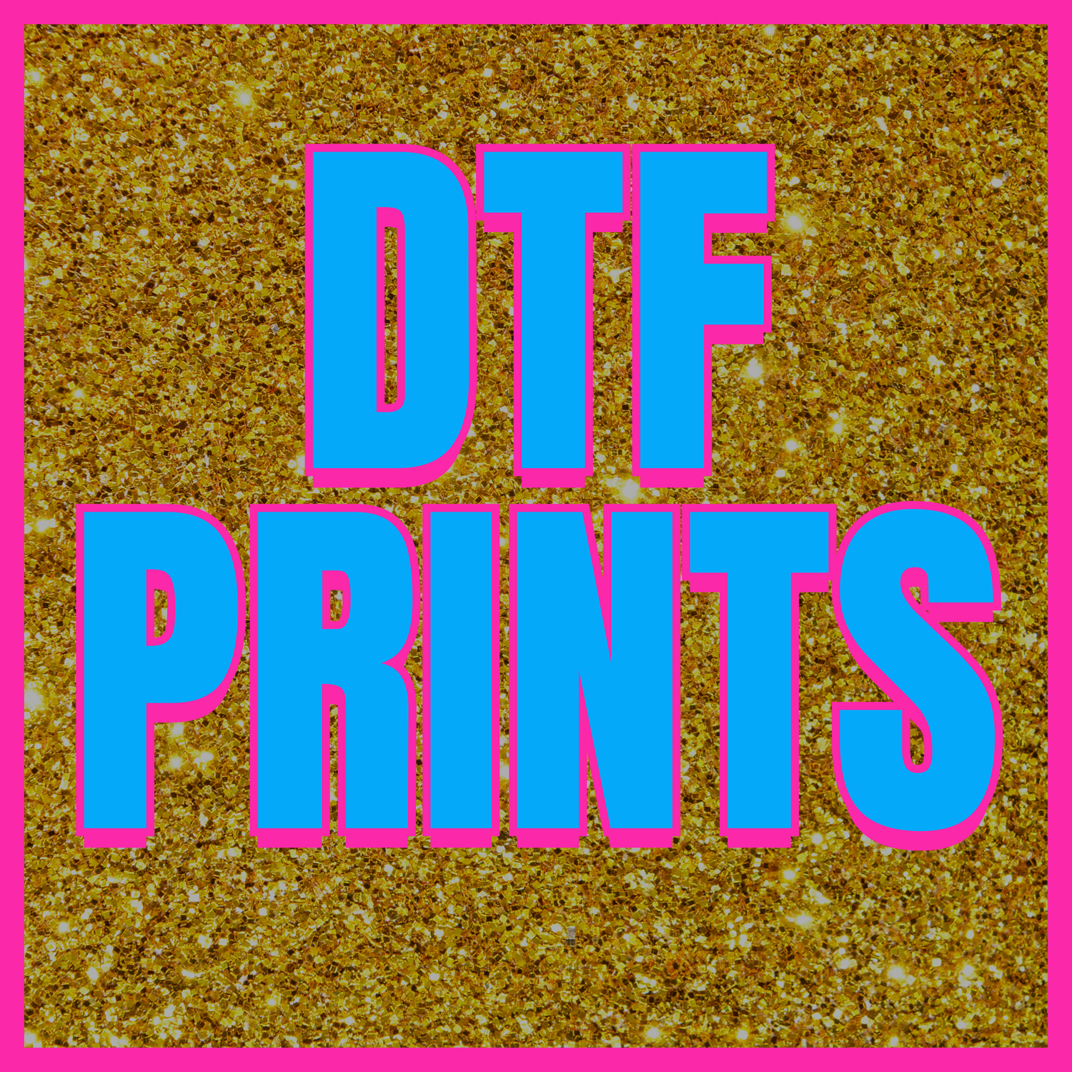 DTF PRINTS